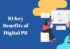 10 Key Benefits of Digital PR