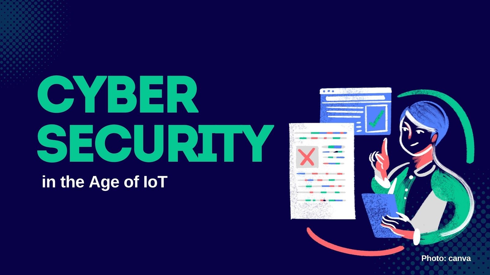 Cybersecurity in the Age of IoT: Protecting Our Connected Devices