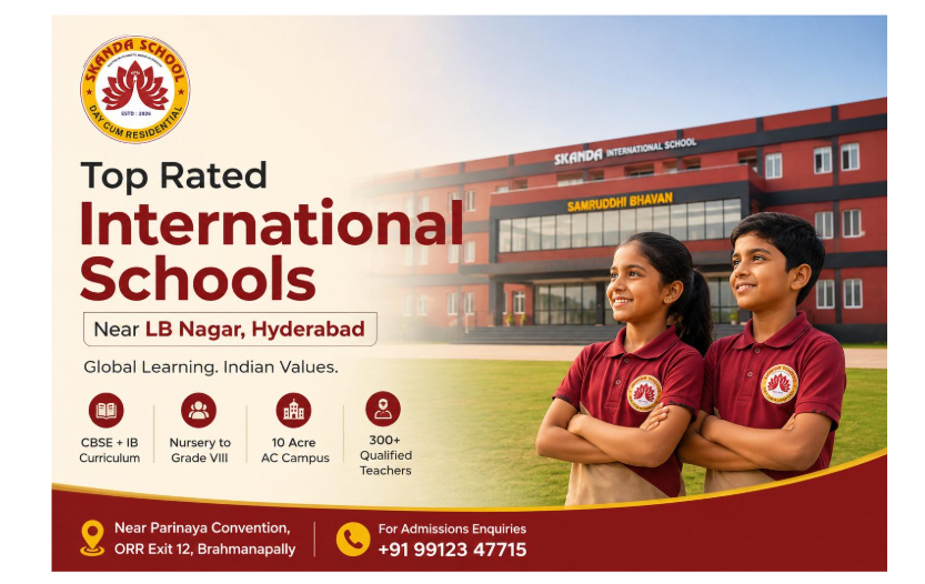 Finding the Right International School in Hyderabad: Why Skanda International School Stands Out in Brahmanapally | A Reporter Live